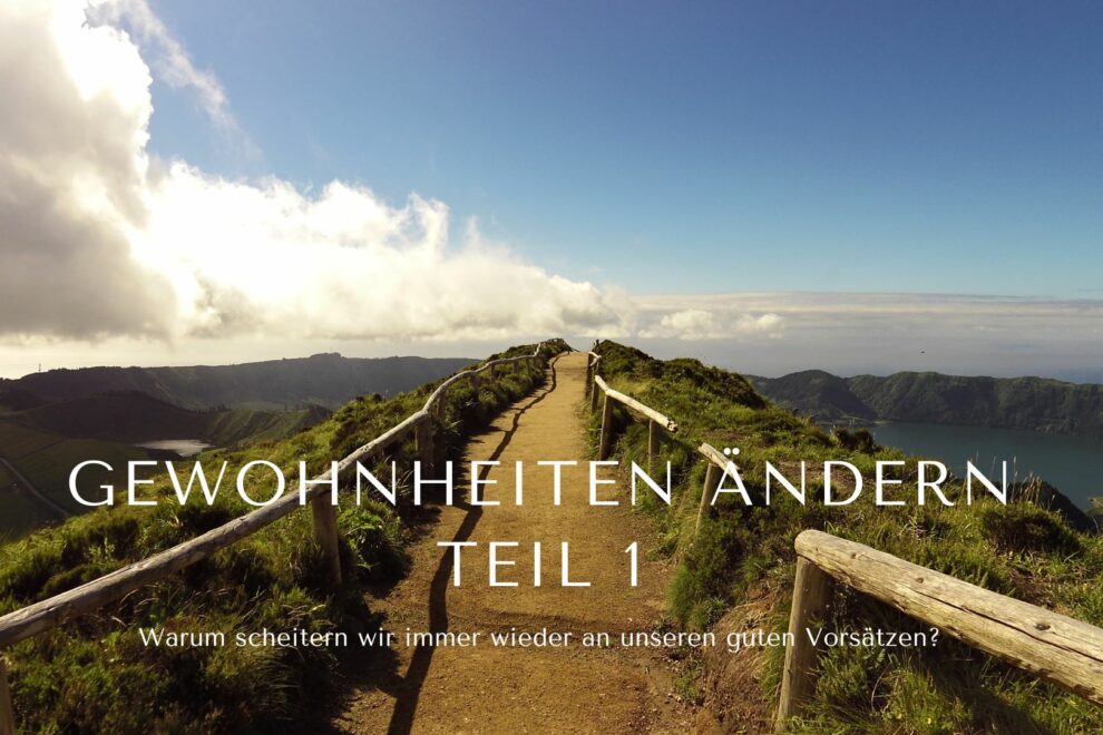 Blog YourLife Coaching Veränderung Teil 1